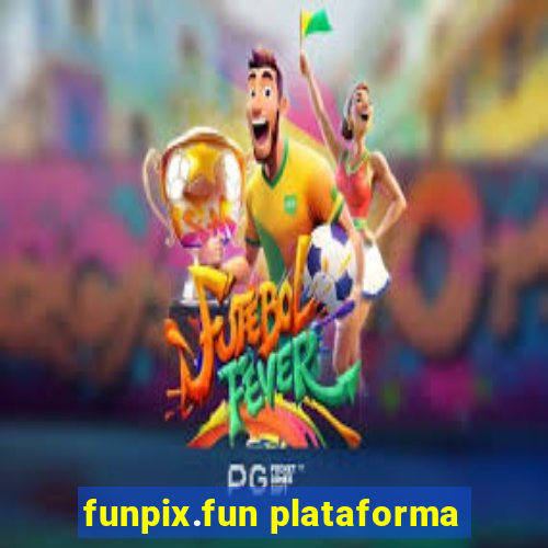 funpix.fun plataforma